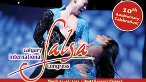 Calgary International Salsa Congress March 26-26, 2017 Hyatt Regency March 24-25 y 26